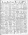 Kentish Gazette Saturday 11 June 1904 Page 1