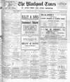 Blackpool Times Saturday 29 June 1918 Page 1