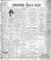 Cheshire Daily Echo Saturday 12 January 1901 Page 1