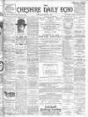 Cheshire Daily Echo Monday 21 January 1901 Page 1