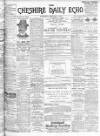 Cheshire Daily Echo Wednesday 20 February 1901 Page 1