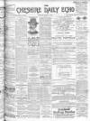 Cheshire Daily Echo Monday 04 March 1901 Page 1
