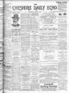 Cheshire Daily Echo Wednesday 06 March 1901 Page 1