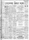Cheshire Daily Echo Monday 11 March 1901 Page 1