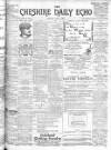 Cheshire Daily Echo Monday 01 April 1901 Page 1