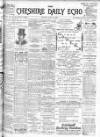 Cheshire Daily Echo Monday 15 April 1901 Page 1