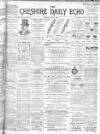 Cheshire Daily Echo Tuesday 04 June 1901 Page 1