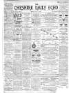 Cheshire Daily Echo Monday 01 July 1901 Page 1
