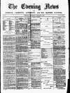 Eastern Evening News Thursday 05 January 1882 Page 1