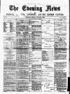 Eastern Evening News Friday 06 January 1882 Page 1