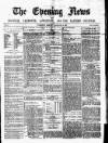 Eastern Evening News Monday 09 January 1882 Page 1