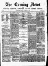 Eastern Evening News Tuesday 10 January 1882 Page 1