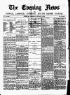 Eastern Evening News Thursday 12 January 1882 Page 1
