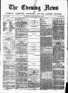 Eastern Evening News Friday 13 January 1882 Page 1