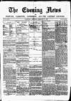 Eastern Evening News Saturday 21 January 1882 Page 1