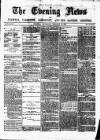 Eastern Evening News Thursday 26 January 1882 Page 1
