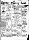 Eastern Evening News Thursday 21 December 1882 Page 1