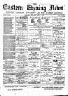 Eastern Evening News Tuesday 24 April 1883 Page 1
