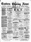 Eastern Evening News Tuesday 01 May 1883 Page 1