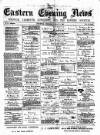 Eastern Evening News Thursday 03 May 1883 Page 1