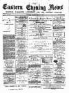Eastern Evening News Friday 25 May 1883 Page 1