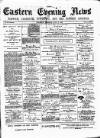 Eastern Evening News Monday 02 July 1883 Page 1