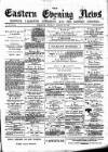 Eastern Evening News Tuesday 28 August 1883 Page 1