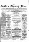 Eastern Evening News Thursday 22 May 1884 Page 1