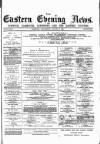 Eastern Evening News Wednesday 06 August 1884 Page 1