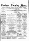 Eastern Evening News Wednesday 17 September 1884 Page 1