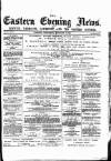 Eastern Evening News Wednesday 04 February 1885 Page 1