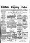 Eastern Evening News Friday 24 April 1885 Page 1