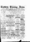 Eastern Evening News Thursday 07 May 1885 Page 1