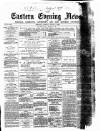 Eastern Evening News Tuesday 04 August 1885 Page 1