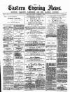 Eastern Evening News Friday 06 November 1885 Page 1