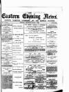 Eastern Evening News Thursday 04 March 1886 Page 1