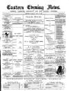 Eastern Evening News Tuesday 12 June 1888 Page 1