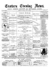 Eastern Evening News Monday 18 June 1888 Page 1