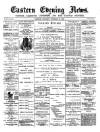 Eastern Evening News Saturday 10 November 1888 Page 1