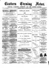 Eastern Evening News Thursday 30 January 1890 Page 1