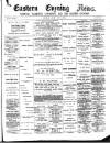 Eastern Evening News Friday 04 July 1890 Page 1