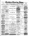 Eastern Evening News Thursday 05 March 1891 Page 1