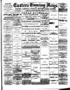 Eastern Evening News Saturday 27 February 1892 Page 1