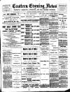 Eastern Evening News Saturday 11 March 1893 Page 1