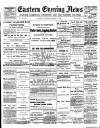 Eastern Evening News Thursday 08 March 1894 Page 1