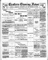 Eastern Evening News Saturday 05 January 1895 Page 1