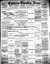 Eastern Evening News Friday 06 March 1896 Page 1