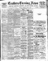 Eastern Evening News Thursday 03 March 1898 Page 1