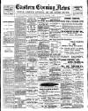 Eastern Evening News Monday 09 January 1899 Page 1