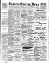 Eastern Evening News Tuesday 10 January 1899 Page 1